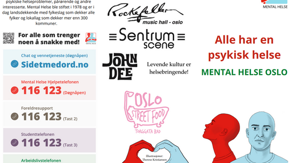 Bilde av trifold-brosjyren til Mental Helse Oslo. Første side fra venstre er generell info om Mental Helse, og illustrasjon med numrene til Hjelpetelefonen (innsiden av forsiden), siden i midten (baksiden) er lokale sponsorer; Rockefeller, Sentrum Scene, John Dee og Oslo Streetfood. Siste siden til høyre er forsiden. Logoen til Mental Helse står øverst til høyre. Teksten på forsiden er "Alle har en psykisk helse" og Mental Helse Oslo. Nederst på forsiden er en illustrasjon med to personer i Mental Helse sine logofarger, en rød og en blå.